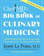 ChefMD's Big Book of Culinary Medicine: A Food Lover's Road Map